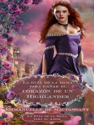 cover image of La guía de la dama para ganar el corazón de un Highlander